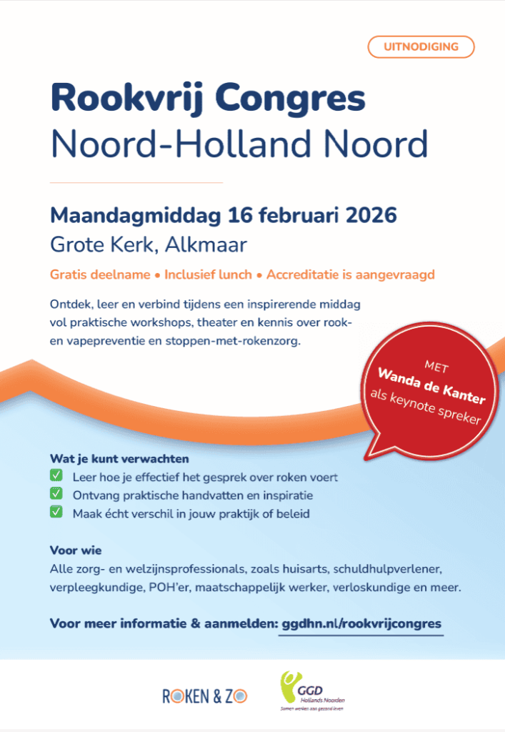 Uitnodiging Rookvrij Congres Noord-Holland Noord, maandagmiddag 16 februari 2026 in de Grote Kerk, Alkmaar. Gratis deelname, inclusief lunch, accreditatie aangevraagd. Met Wanda de Kanter als keynotespreker. Voor alle zorg- en welzijnsprofessionals. Meer informatie en aanmelden: ggdhn.nl/rookvrijcongres.